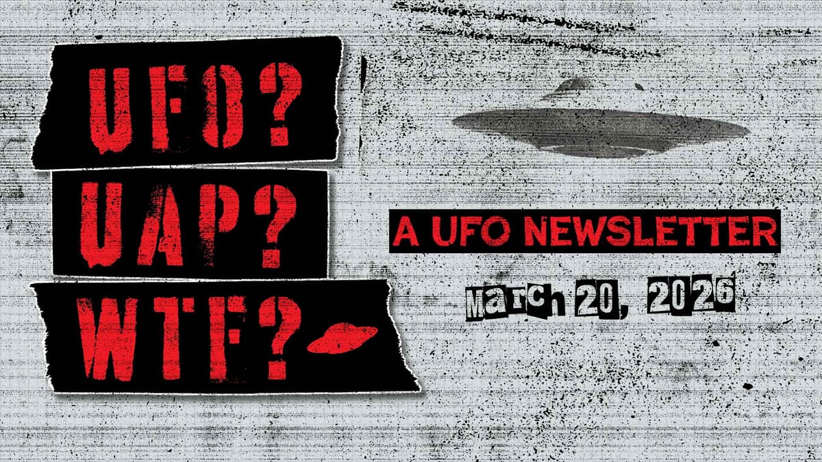 UFO Headlines | 03.20.26