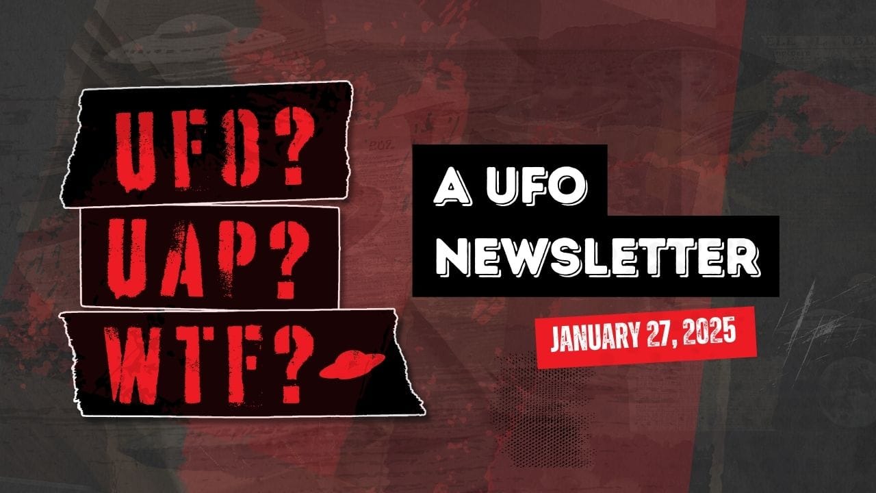 UFO Headlines | 01.27.25 Post image