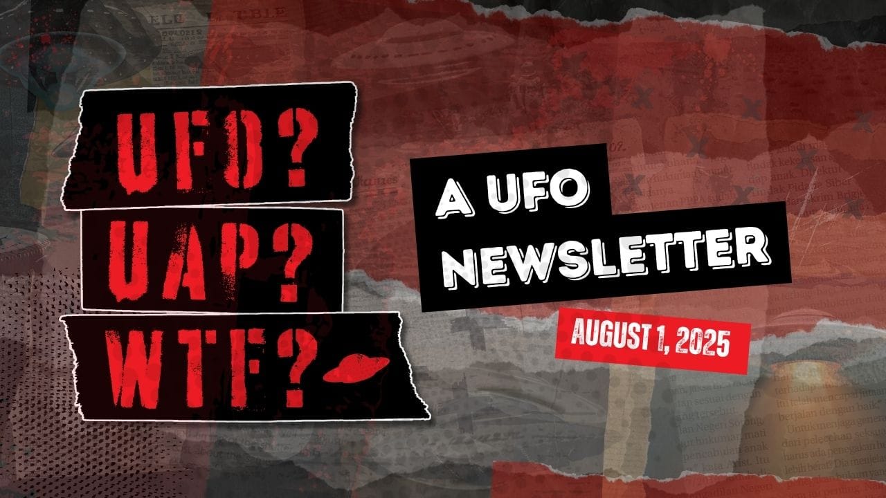 UFO Headlines | 08.01.25 Post image