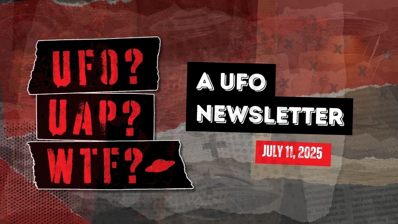 UFO Headlines | 07.11.25 Post image