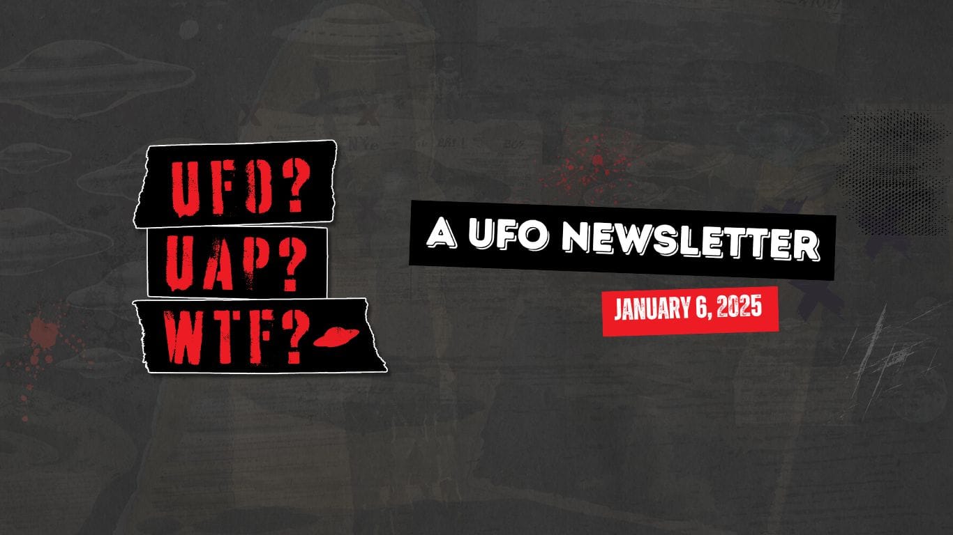 UFO Newsletter | 01.06.25 Post image