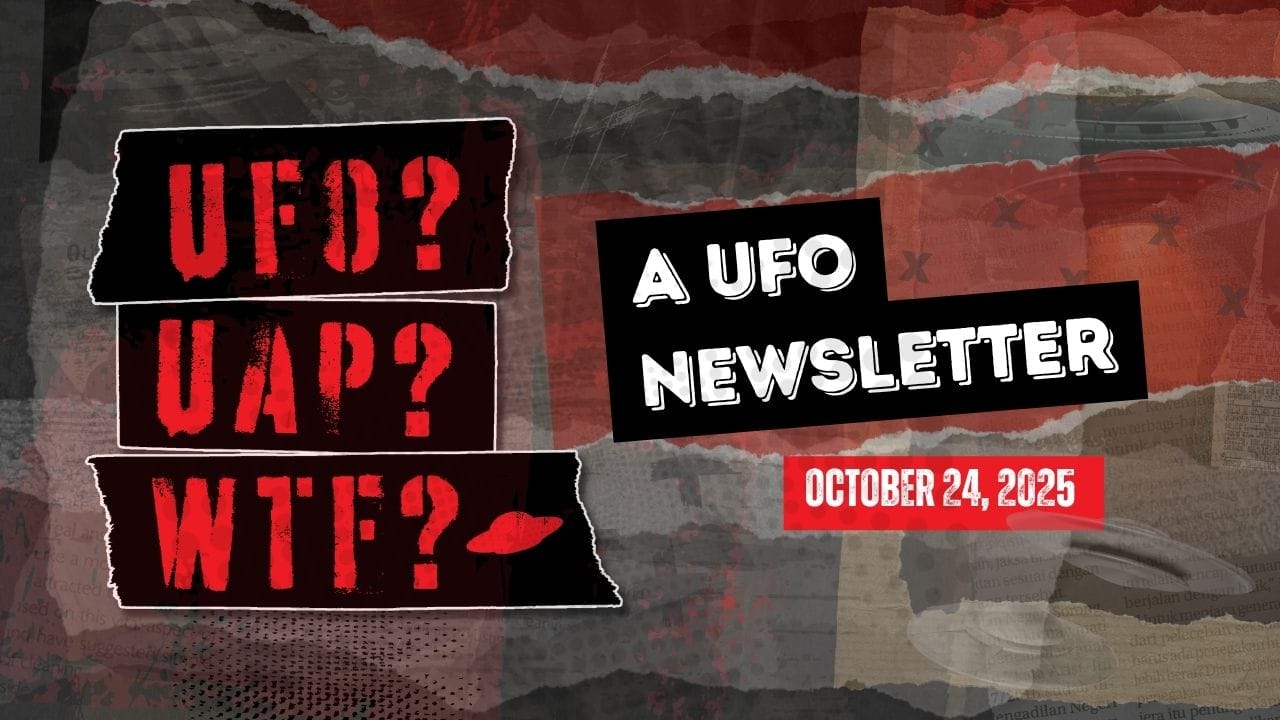 UFO Headlines | 10.24.25 Post image