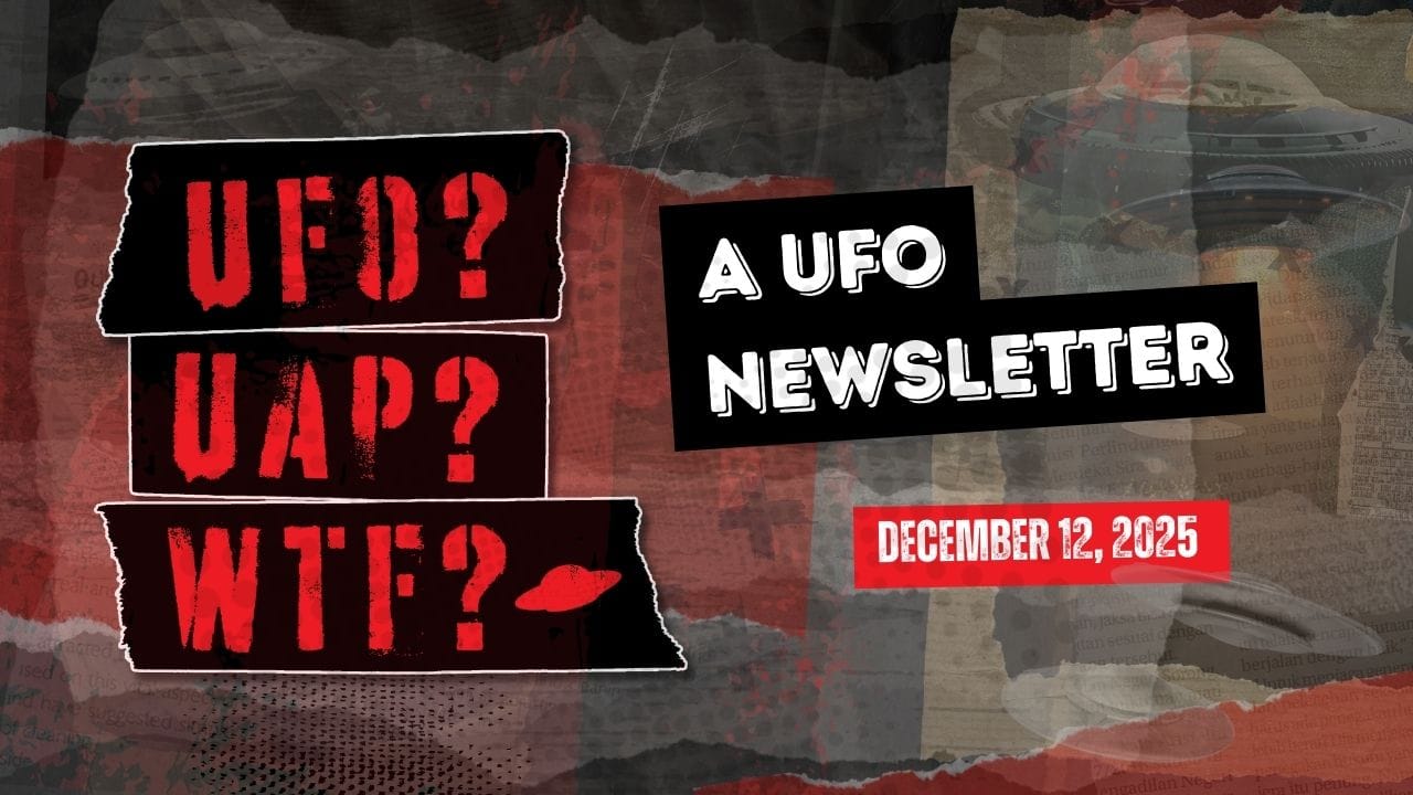 UFO Headlines | 12.12.25 Post image