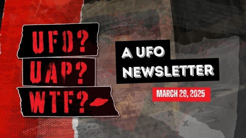 Grungy torn paper with images of flying saucers. The UFO? UAP? WTF? logo is displayed on the left side. Text on the right side reads, "A UFO Newsletter." The date is shown below th